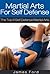 Martial Arts:The Top 5 Self...