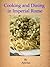 Cooking and Dining in Imperial Rome (Annotated)