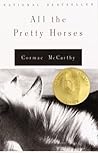All the Pretty Horses by Cormac McCarthy