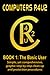 Computers R4U2 Book 1 The B...