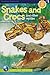 Snakes and Crocs and Other Reptiles (Nature Series)