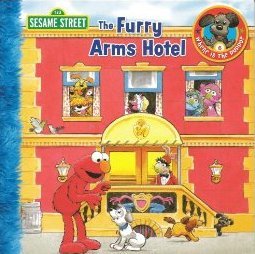 Sesame Street The Furry Arms Hotel (Where is the Puppy?, Book 6)
