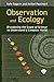 Observation and Ecology: Broadening the Scope of Science to Understand a Complex World