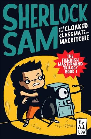Sherlock Sam and the Cloaked Classmate in MacRitchie (Sherlock Sam #6)