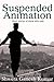 Suspended Animation: Short ...