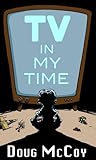 TV In My Time: Th...