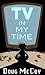 TV In My Time by Doug McCoy