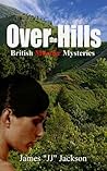 Over The Hills by James "JJ" Jackson