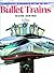 Bullet Trains: Inside and O...