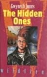 The Hidden Ones (Wildfire Books)