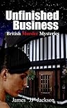 Unfinished Business by James "JJ" Jackson
