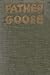 Father Goose: The Story of ...
