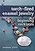 Torch-Fired Enamel Jewelry, Beginning Necklaces by Barbara Lewis