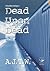 Dead Upon Dead ( A Shaun Riker Investigation)