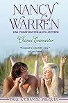 Chance Encounter by Nancy Warren Chance Encounter by Nancy Warren
