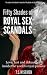 Fifty Shades of Royal Sex S...