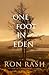 One Foot in Eden by Ron Rash