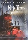 Ninja Timmy och resan till Sansoria by Henrik Tamm