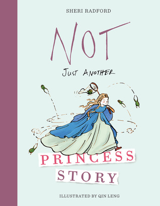 Not Just Another Princess Story (Hardcover)