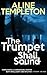 The Trumpet Shall Sound by Aline Templeton