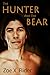 The Hunter and the Bear by Zoe X. Rider The Hunter and the Bear by Zoe X. Rider