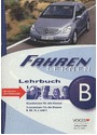 Fahren lernen. Lehrbuch. Grundwissen für alle Klassen. Zusatzwissen für die Klassen B, BE, M, L und S (Paperback)
