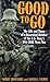 Good to Go: The Life And Ti...