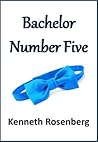 Bachelor Number Five (Bachelor Series, #1)