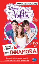 Manuali da ragazze - Come e perchè ci si Innamora (Violetta)