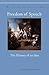 Freedom of Speech: The History of an Idea (Aperçus: Histories Texts Cultures)