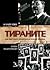 Тираните. Най- жестоките владетели на всички времена