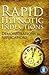 Rapid Hypnotic Inductions: Demonstrations & Applications