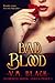 Bad Blood (Cora's Choice, #3)
