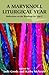 A Maryknoll Liturgical Year: Reflections on Readings for Year C