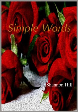 Simple Words: 100 Simple Thoughts for Happiness (Kindle Edition)
