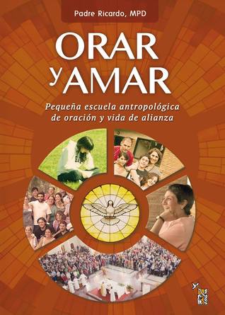 Orar y Amar
