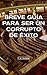 Breve guía para ser un corrupto de éxito (Spanish Edition)