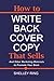 How To Write Back Cover Copy That Sells: And Other Marketing Materials to Promote Your Book