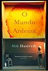 O Mundo Ardente by Siri Hustvedt