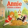 Annie Finds a Home. Annie Finds a Home.