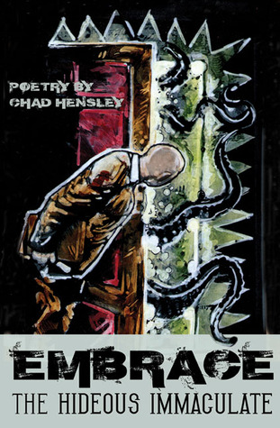Embrace the Hideous Immaculate (Paperback)