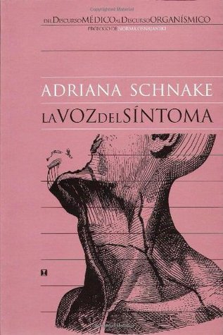La Voz del Síntoma (Spanish Edition)