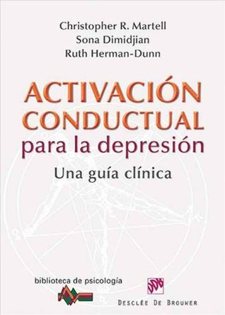 Activación conductual para la depresión: Una guía clínica (Spanish Edition)