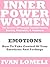 EMOTIONS: How To Take Control Of Your Emotions And Feelings (INNER POWER SERIES Book 3)