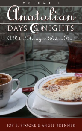 Anatolian Days and Nights: A Pot of Honey Red as Fire (First in Chapbook Series)