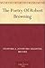 The Poetry Of Robert Browning by Stopford Augustus Brooke The Poetry Of Robert Browning by Stopford Augustus Brooke