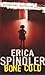 Bone Cold by Erica Spindler