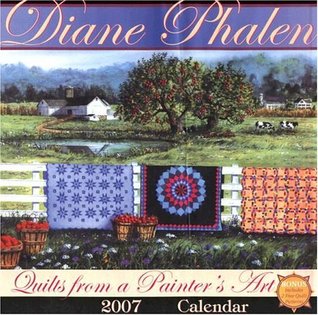 Quilts from a Painter's Art 2007 Calendar (Calendar)