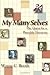My Many Selves: The Quest for a Plausible Harmony (English and English Edition)