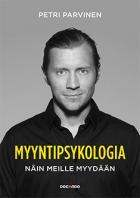 Myyntipsykologia : näin meille myydään (Hardcover)